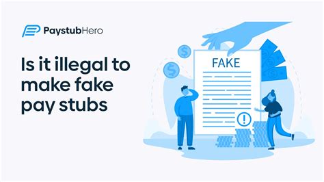 are fake pay stubs illegal